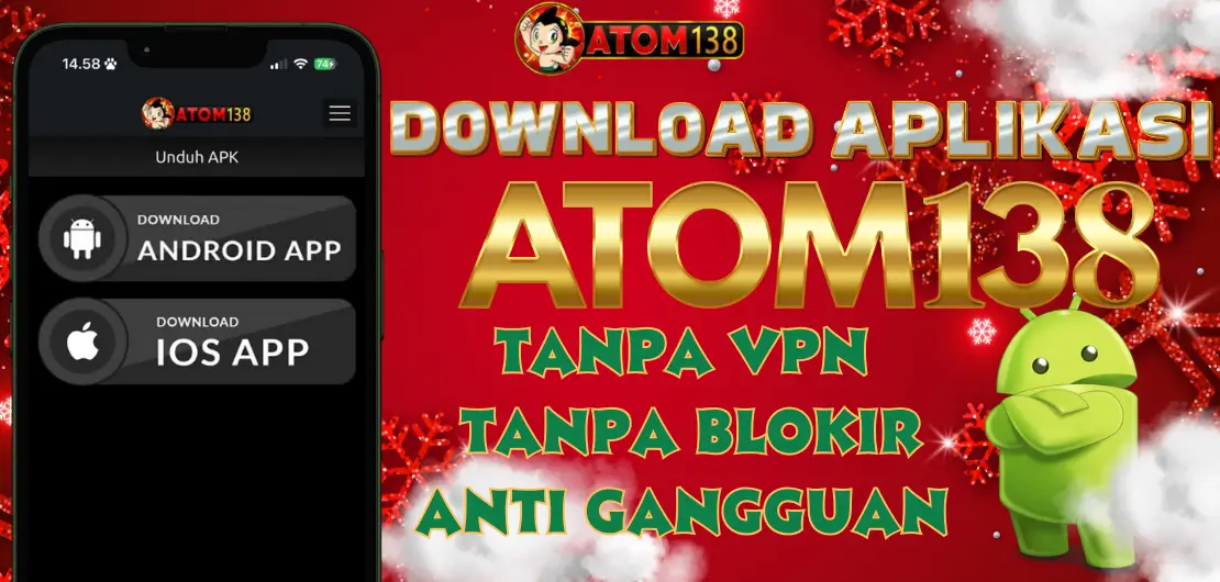 DOWNLOAD APLIKASI DI ATOM138 TANPA GANGGUAN DAN TANPA IKLAN