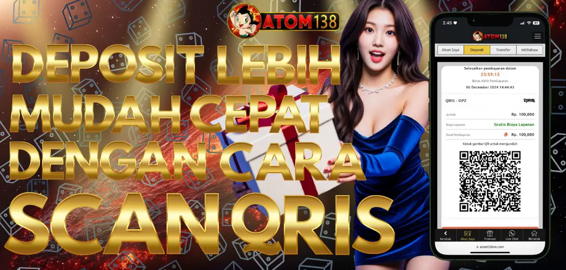 DEPOSIT QRIS LEBIH MUDAH DAN CEPAT DI ATOM138